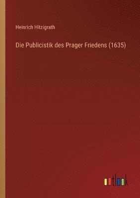 Publicistik des Prager Friedens (1635)