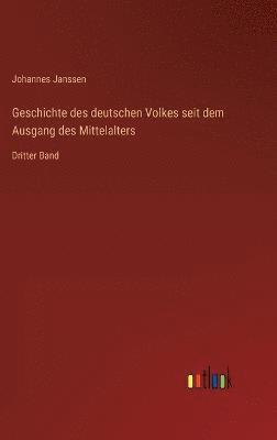 Geschichte des deutschen Volkes seit dem Ausgang des Mittelalters