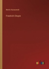 bokomslag Friedrich Chopin