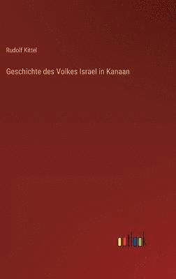 Geschichte des Volkes Israel in Kanaan 1