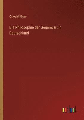 bokomslag Philosophie der Gegenwart in Deutschland