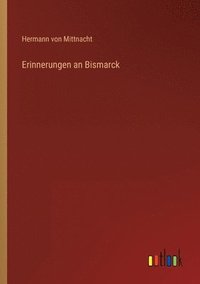 bokomslag Erinnerungen an Bismarck