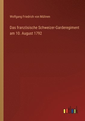 französische Schweizer-Garderegiment am 10. August 1792