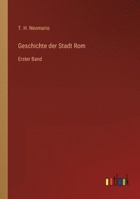 bokomslag Geschichte der Stadt Rom