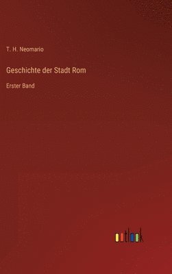 bokomslag Geschichte der Stadt Rom