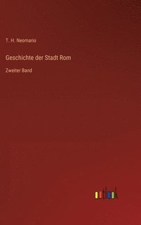 bokomslag Geschichte der Stadt Rom