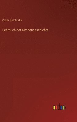 bokomslag Lehrbuch der Kirchengeschichte