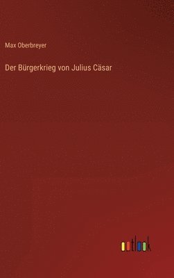 Der Brgerkrieg von Julius Csar 1