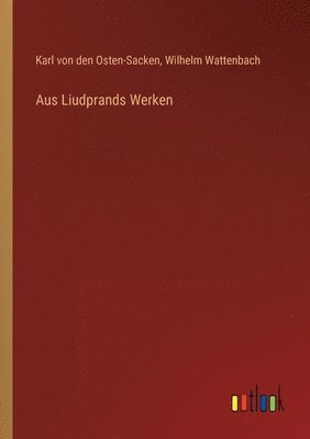 Aus Liudprands Werken