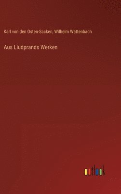 Aus Liudprands Werken 1