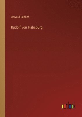 bokomslag Rudolf von Habsburg