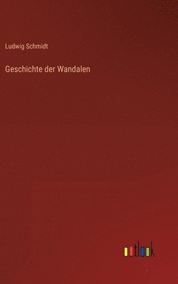 bokomslag Geschichte der Wandalen