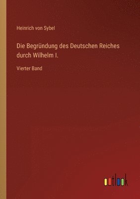 Begründung des Deutschen Reiches durch Wilhelm I.