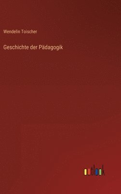Geschichte der Pädagogik 1