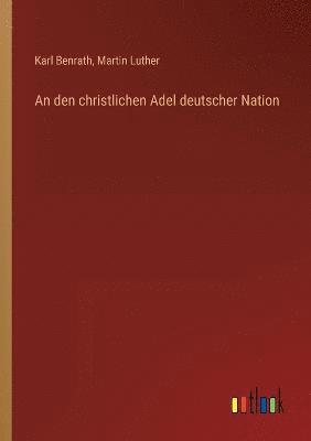 bokomslag An den christlichen Adel deutscher Nation