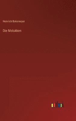 Die Molukken 1