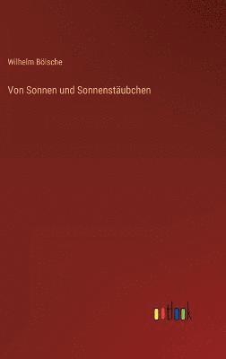 bokomslag Von Sonnen und Sonnenstäubchen
