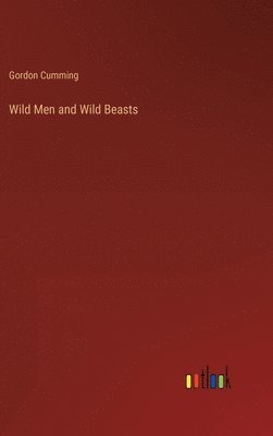 bokomslag Wild Men and Wild Beasts