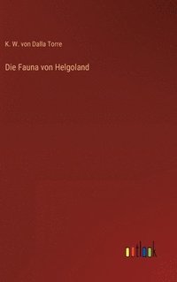 bokomslag Die Fauna von Helgoland