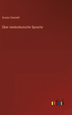 bokomslag Über niederdeutsche Sprache