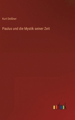 bokomslag Paulus und die Mystik seiner Zeit