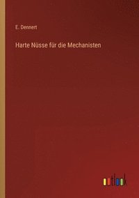 bokomslag Harte Nüsse für die Mechanisten