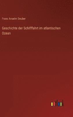 Geschichte der Schifffahrt im atlantischen Ozean 1