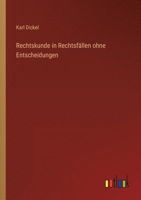 bokomslag Rechtskunde in Rechtsfällen ohne Entscheidungen