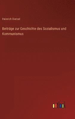 Beiträge zur Geschichte des Sozialismus und Kommunismus