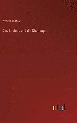 Das Erlebnis und die Dichtung 1