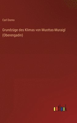 Grundzge des Klimas von Muottas-Muraigl (Oberengadin) 1