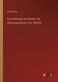 bokomslag Furst Bismarck als Redner