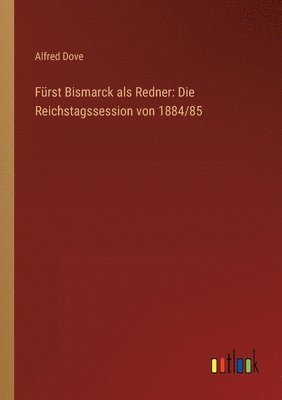 bokomslag Fürst Bismarck als Redner