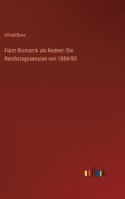 bokomslag Frst Bismarck als Redner