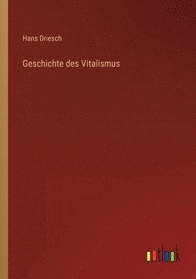 Geschichte des Vitalismus 1