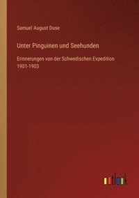 bokomslag Unter Pinguinen und Seehunden