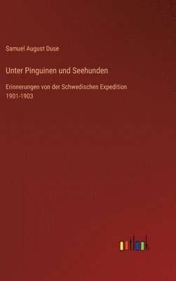 bokomslag Unter Pinguinen und Seehunden