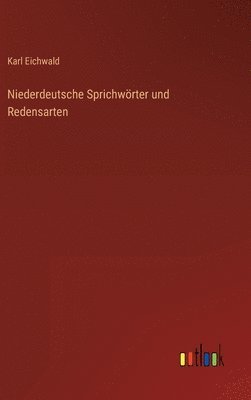 bokomslag Niederdeutsche Sprichwrter und Redensarten