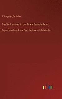 bokomslag Der Volksmund in der Mark Brandenburg