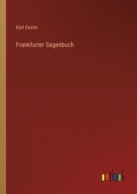 bokomslag Frankfurter Sagenbuch