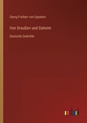 Von Draußen und Daheim
