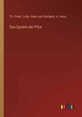 bokomslag Das System der Pilze