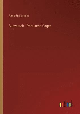 bokomslag Sijawusch - Persische Sagen