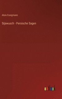 bokomslag Sijawusch - Persische Sagen