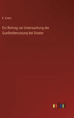 bokomslag Ein Beitrag zur Untersuchung der Quellenbenutzung bei Diodor