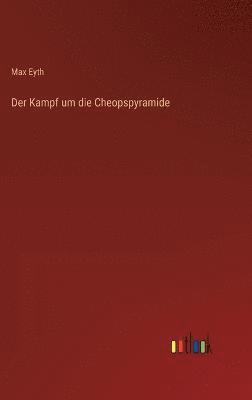 bokomslag Der Kampf um die Cheopspyramide