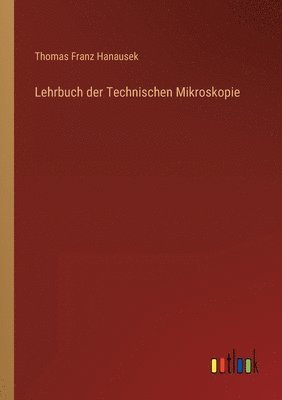 bokomslag Lehrbuch der Technischen Mikroskopie