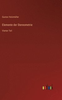 bokomslag Elemente der Stereometrie