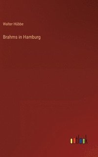 bokomslag Brahms in Hamburg