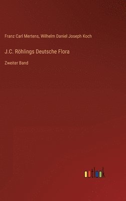 J.C. Rhlings Deutsche Flora 1